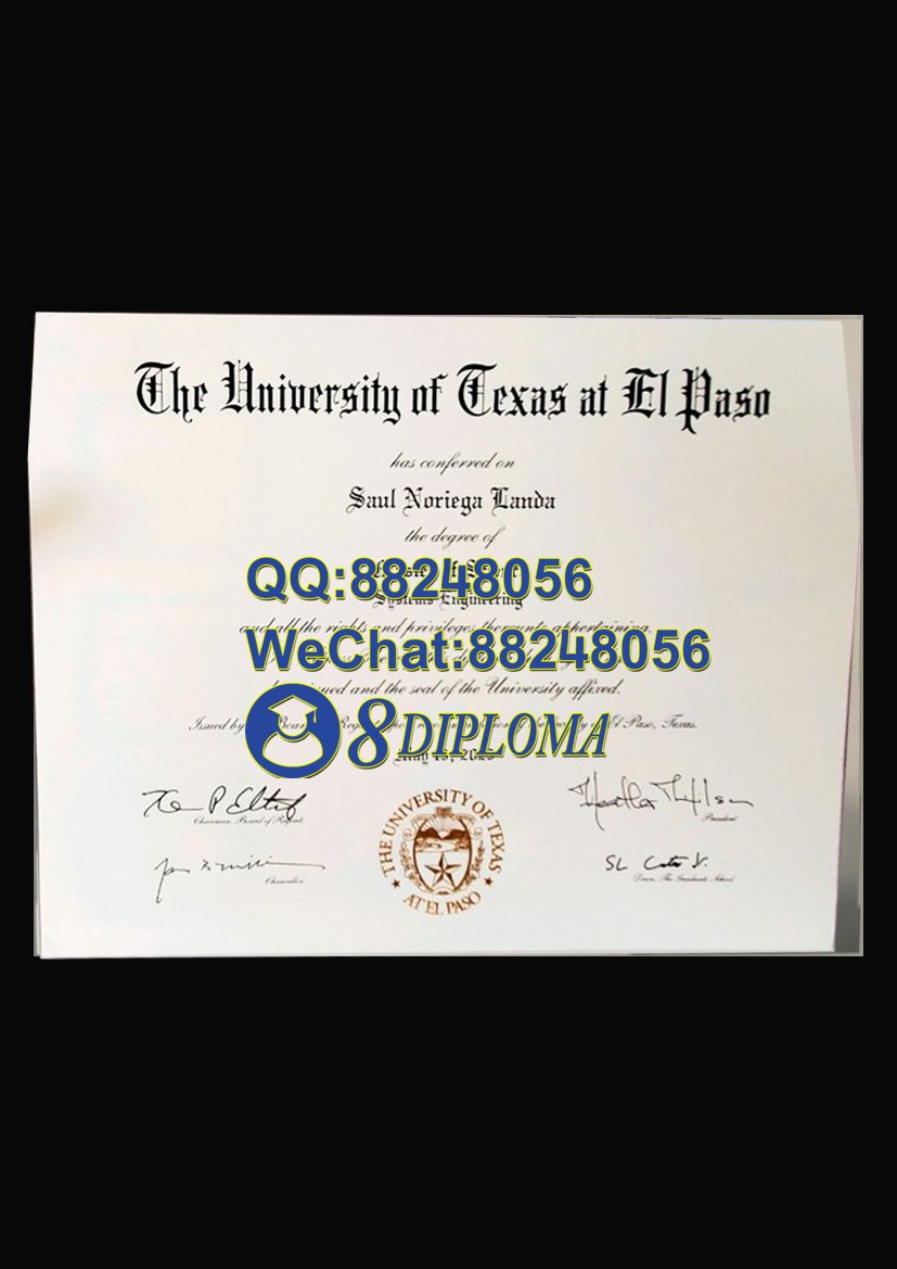 美国德克萨斯大学埃尔帕索分校毕业证样板学位证成绩单学历认证留信认证学生卡offer信封